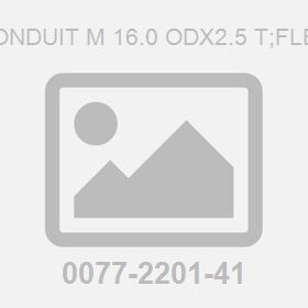 Conduit M 16.0 Odx2.5 T;Flex